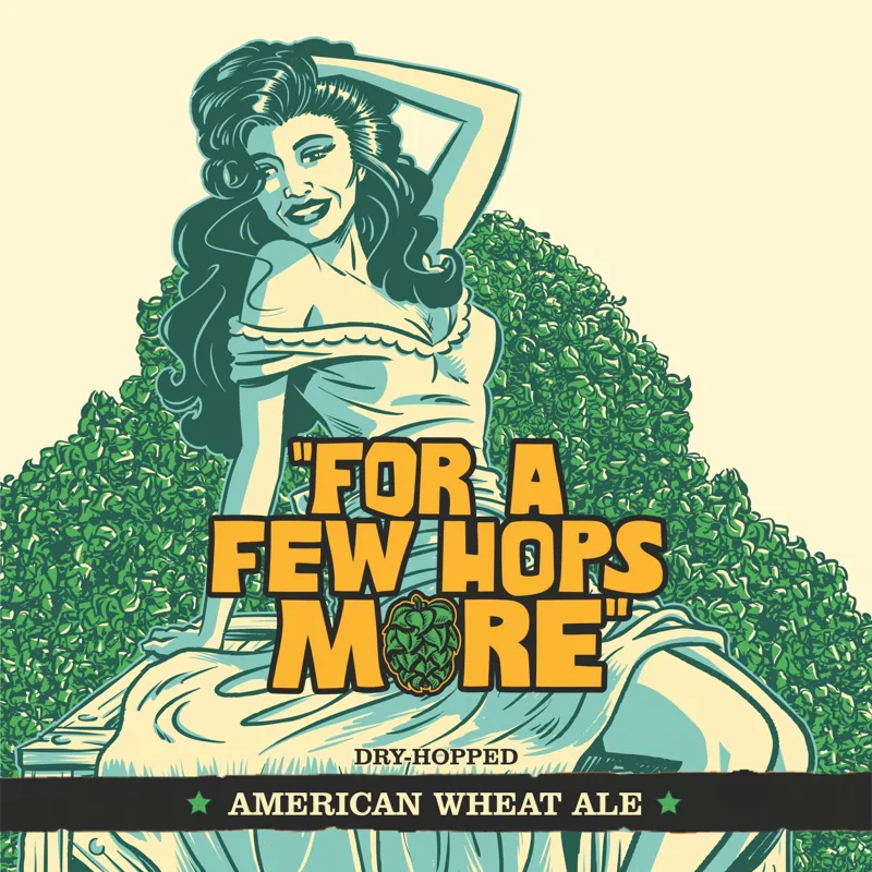 For a Few Hops More label
